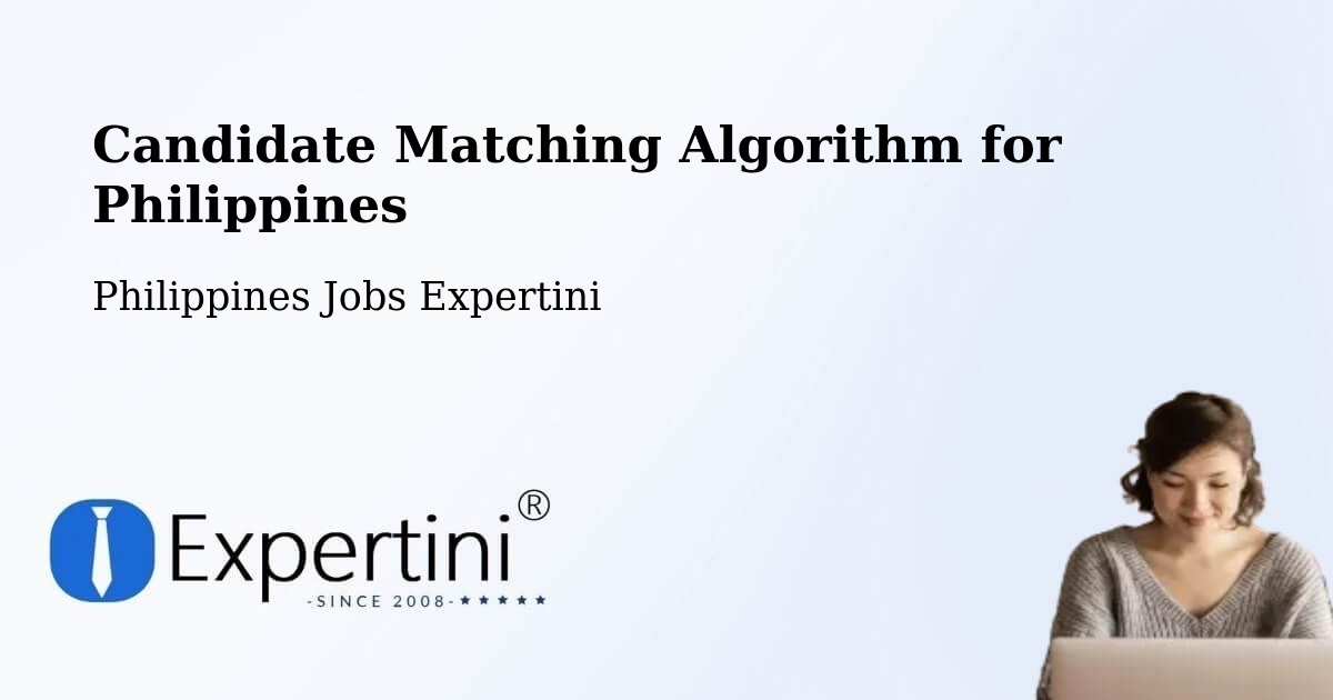 Candidate Matching Algorithm Overview – Bacon - Philippines Jobs Expertini