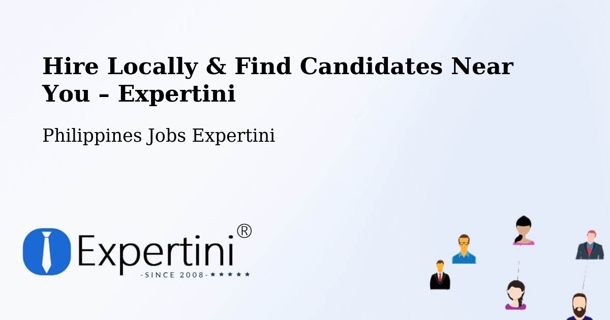 Hire Locally in Bacon – Find Qualified Candidates Near You - Bacon, Philippines Jobs Expertini