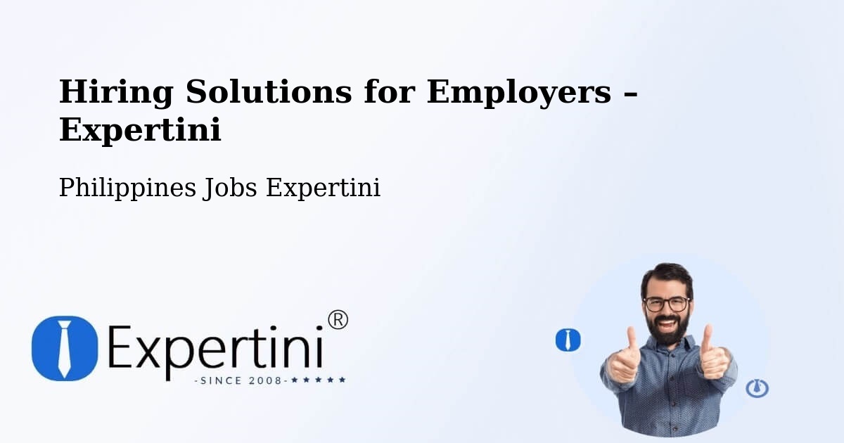 Hiring Solutions for Employers in Bacon - Bacon, Philippines Jobs Expertini