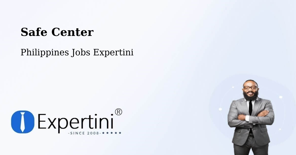 Safety Center – Bacon - Philippines Jobs Expertini